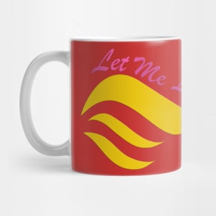 Let me Live Mug